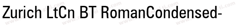 Zurich LtCn BT RomanCondensed字体转换